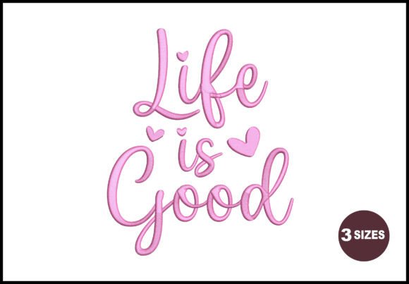 Life is Good
